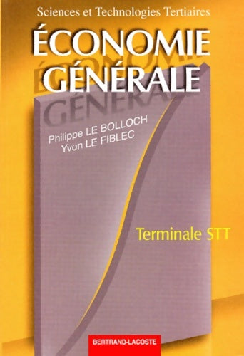 Livrenpoche : Économie générale Terminale STT - Yvon Le Fiblec - Livre