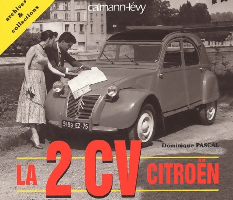 Livrenpoche : La 2 CV Citroën - Dominique Pascal - Livre