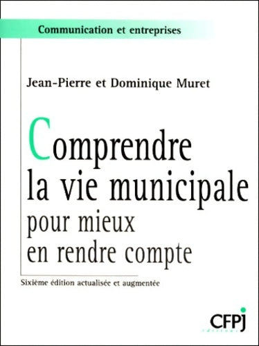 Livrenpoche : Comprendre la vie municipale - Muret - Livre