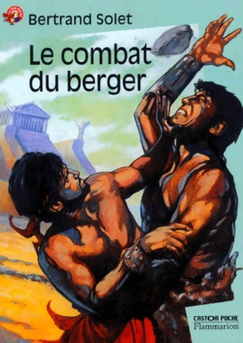 Livrenpoche : Le combat du berger - Bertrand Solet - Livre