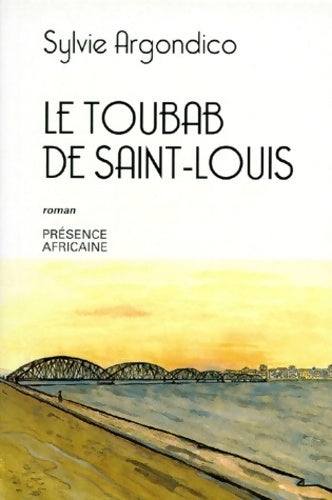 Livrenpoche : Le Toubab de Saint-Louis - Sylvie Argondico - Livre