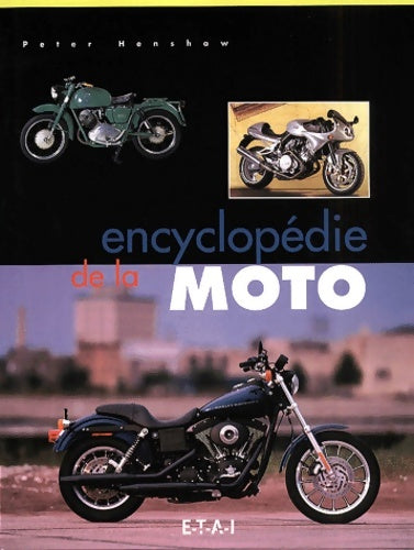 Livrenpoche : Encyclopédie de la moto - Peter Henshaw - Livre