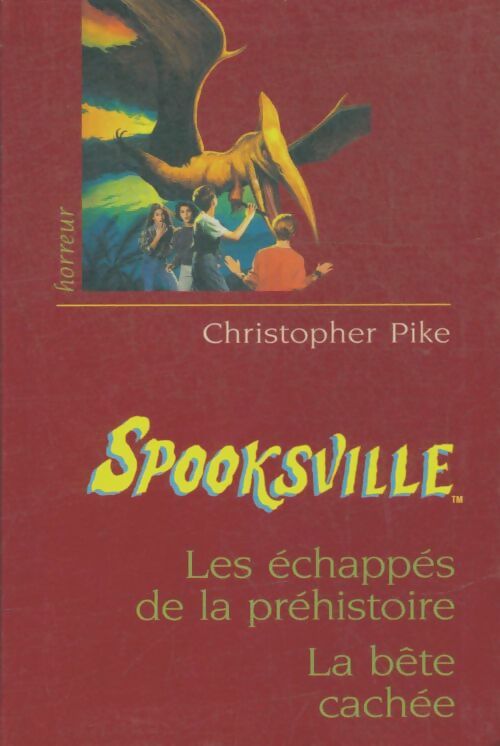Les échappés de la préhistoire / La bête cachée - Christopher Pike - Livre