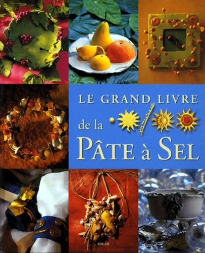 Livrenpoche : Le grand livre de la pâte à sel - Frédérique Crestin-Billet - Livre