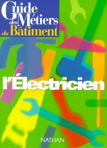 Livrenpoche : Guide des métiers du bâtiment - Bernard Lehembre - Livre