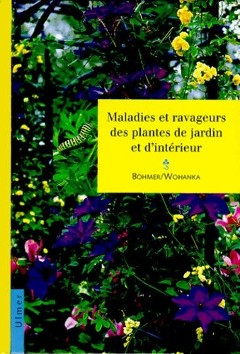 Livrenpoche : Maladies et ravageurs des plantes de jardin d'intérieur - Bernd Böhmer - Livre