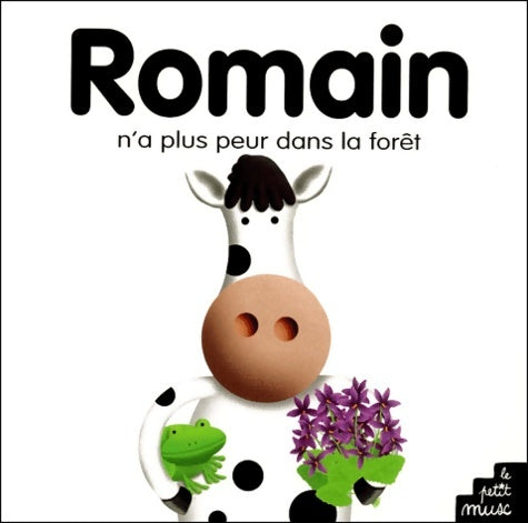Livrenpoche : Romain n'a plus peur dans la forêt - Guillaume Trannoy - Livre