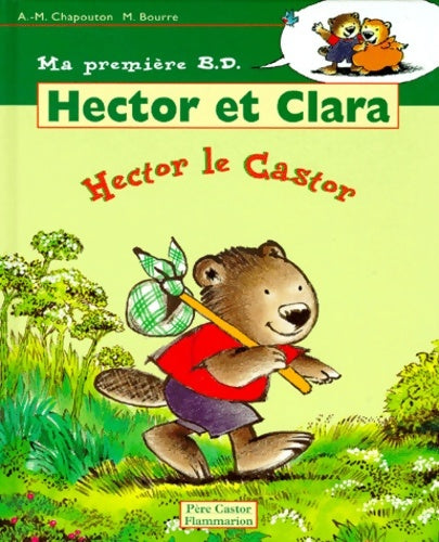 Livrenpoche : Hector le castor - Anne-Marie Chapouton - Livre