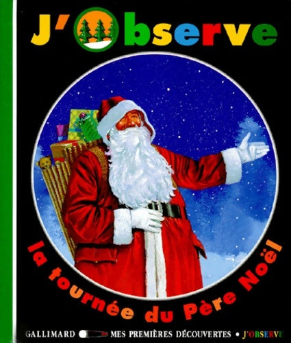 Livrenpoche : J'observe la tournée du Père Noël - Claude Delafosse - Livre