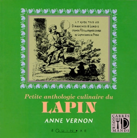 Livrenpoche : Petite anthologie culinaire du lapin - Anne Vernon - Livre