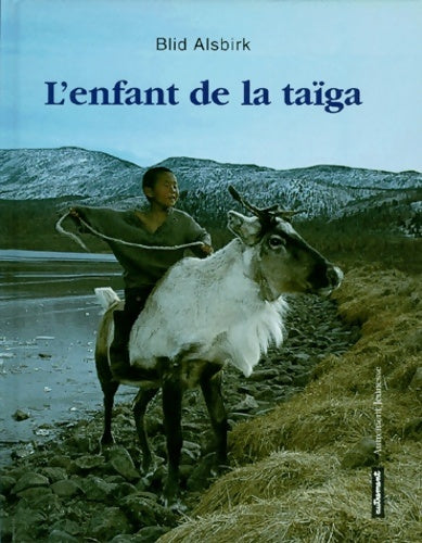 Livrenpoche : L'Enfant de la taïga - Blid Alsbirk - Livre