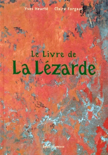 Livrenpoche : Le livre de la lézarde - Yves Heurté - Livre