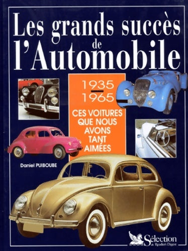 Livrenpoche : Les Grands Succès de l'automobile - Daniel Puiboube - Livre