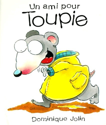 Livrenpoche : UN AMI POUR TOUPIE - Dominique Jolin - Livre