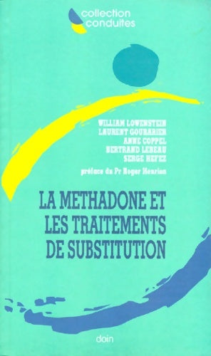 Livrenpoche : La méthadone et les traitements de substitution - William Lowenstein - Livre