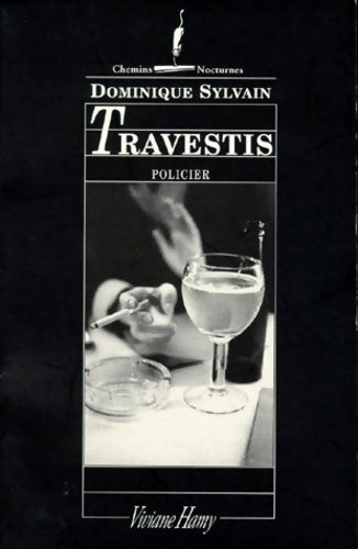 Livrenpoche : Travestis - Dominique Sylvain - Livre