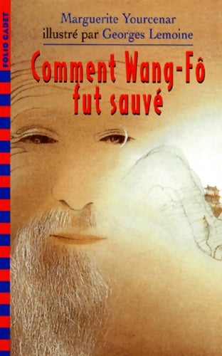 Livrenpoche : Comment Wang-Fô fut sauvé - Marguerite Yourcenar - Livre