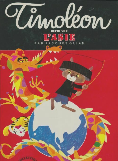 Livrenpoche : Timoléon découvre l'Asie - Jacques Galan - Livre