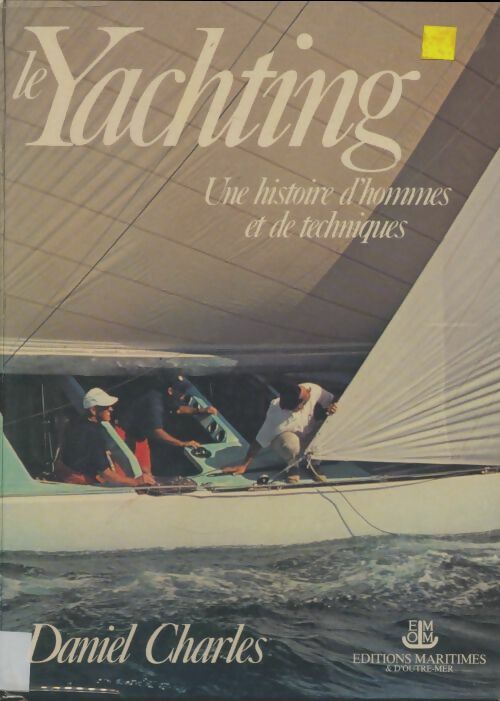 Livrenpoche : Le yachting - Daniel Charles - Livre