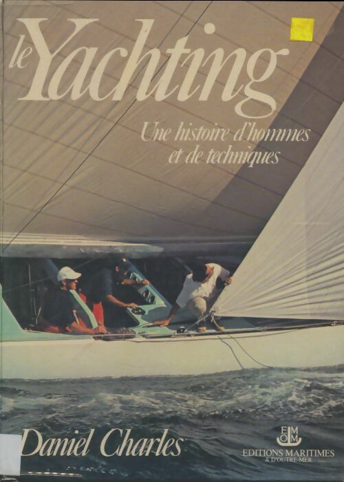 Le yachting - Daniel Charles -  EMOM GF - Livre