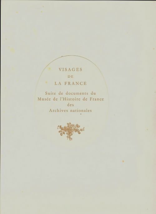 Livrenpoche : Visages de la France : Suite de documents du musée de l'histoire de France des archives nationales - Collectif - Livre