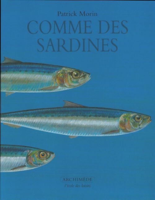 Livrenpoche : Comme des sardines - Patrick Morin - Livre