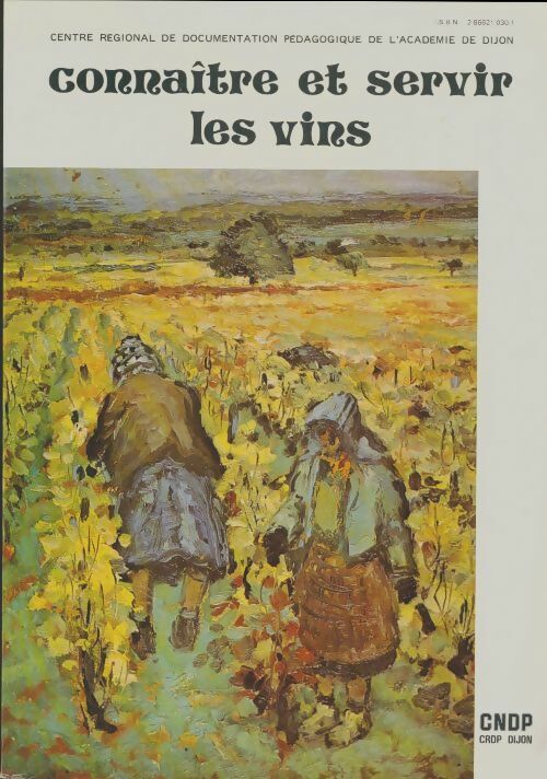 Livrenpoche : Connaissance et service des vins et autres boissons Tome I : Connaitre et servir les vins - Collectif - Livre