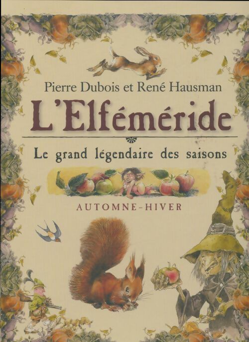 L'elféméride automne-hiver - Pierre Dubois -  Noyelles GF - Livre