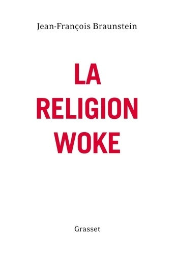 Livrenpoche : La religion woke - Jean-François Braunstein - Livre