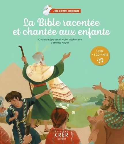 Livrenpoche : La Bible racontée et chantée aux enfants - Joie d'être chrétien - Christophe Sperissen - Livre