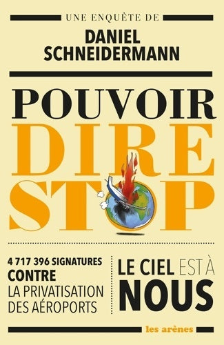 Livrenpoche : Pouvoir dire stop - Daniel Schneidermann - Livre