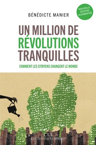 Livrenpoche : Un million de révolutions tranquilles - Bénédicte Manier - Livre