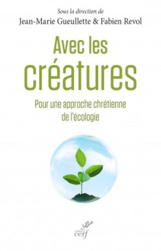 Livrenpoche : Avec les créatures - Jean-Marie Gueullette - Livre