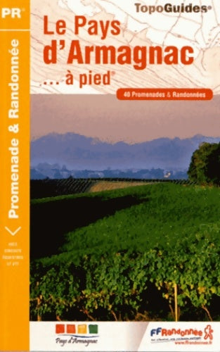 Livrenpoche : PAYS ARMAGNAC A PIED 2012 - 32 - PR - P322 - Collectif - Livre
