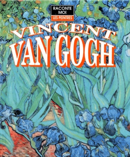 Livrenpoche : Vincent Van Gogh - John Malam - Livre