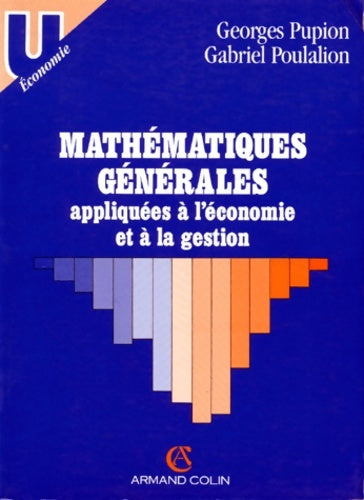 Livrenpoche : Mathématiques générales appliquées à l'économie et à la gestion - Gabriel Poulalion - Livre