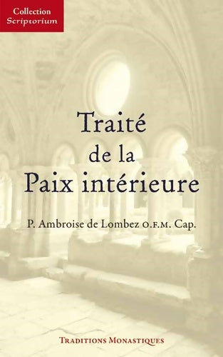 Livrenpoche : Traité de la paix intérieure - Père De Lombez - Livre