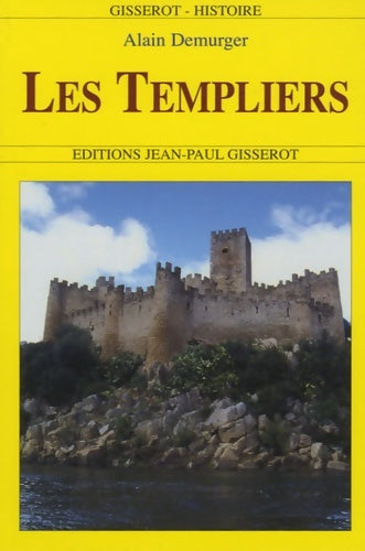 Livrenpoche : Templiers - Alain Demurger - Livre