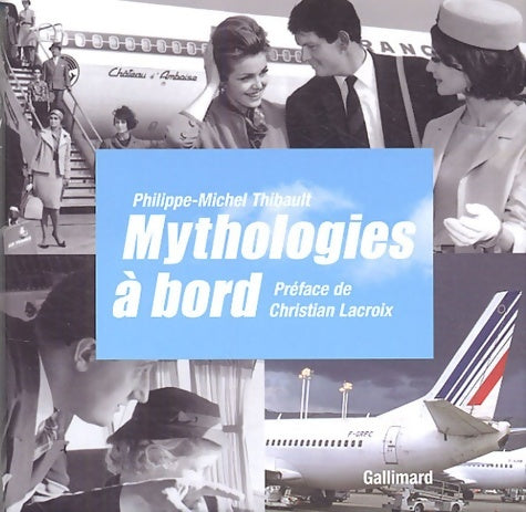 Livrenpoche : Mythologies à bord - Philippe-Michel Thibault - Livre