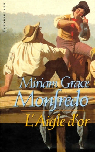 Livrenpoche : L'aigle d'or - Miriam-Grace Monfredo - Livre