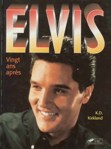Livrenpoche : Elvis - K-D Kirkland - Livre