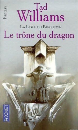 Livrenpoche : L'Arcane des épées Tome I : La Ligue du parchemin - Le Trône du dragon - Tad Williams - Livre