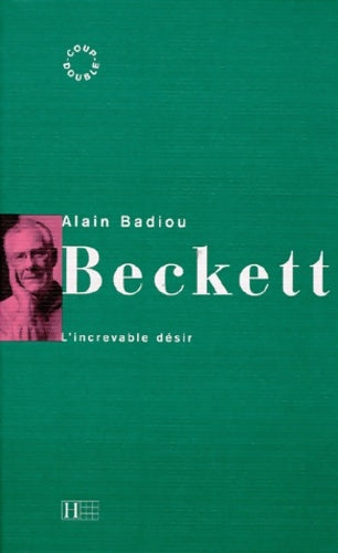 Livrenpoche : Beckett : L'increvable désir - Alain Badiou - Livre