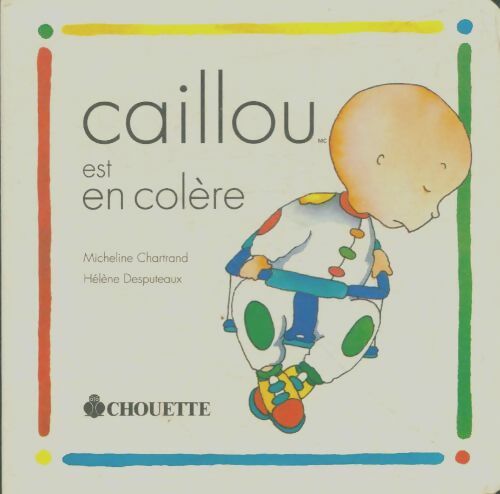 Livrenpoche : Caillou est en colère - Hélène Desputeaux - Livre