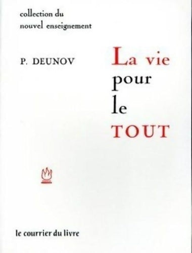 Livrenpoche : La vie pour le tout - Péter Deunov - Livre
