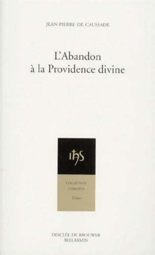 Livrenpoche : L'abandon à la Providence divine - Jean-Pierre De Caussade - Livre