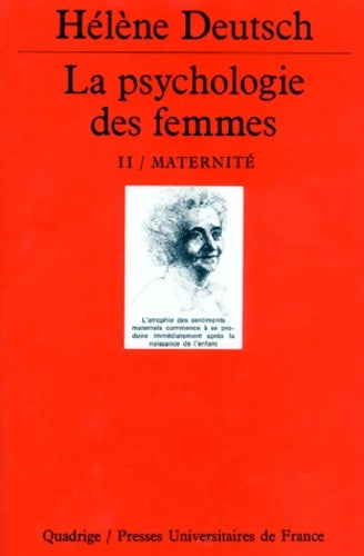 Livrenpoche : La psychologie des femmes étude psychanalytique Tome II : Maternité - Hélène Deutsch - Livre
