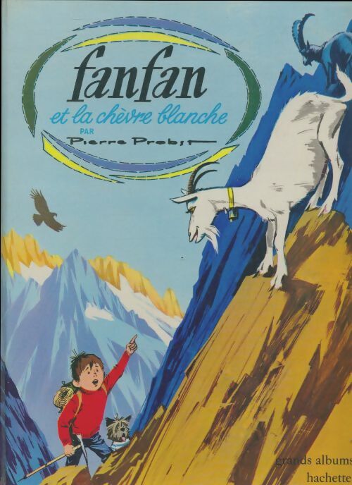 Fanfan et la chèvre blanche  - Pierre Probst -  Grands albums - Livre