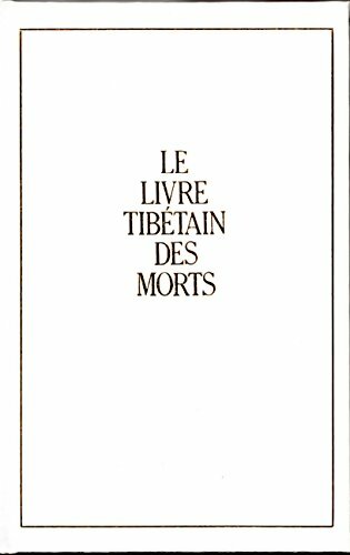 Le livre thibetain des morts - Thödol Le Bardo -  Le Grand Livre du Mois GF - Livre