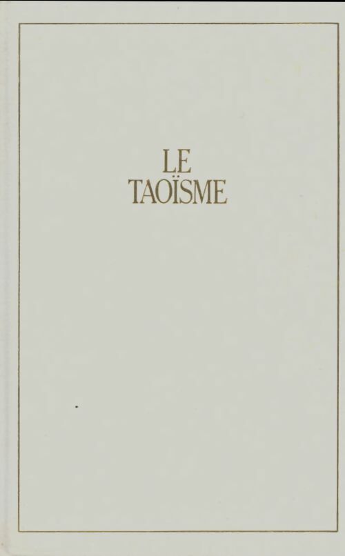 Livrenpoche : Le taoïsme - Tao-Tö King - Livre